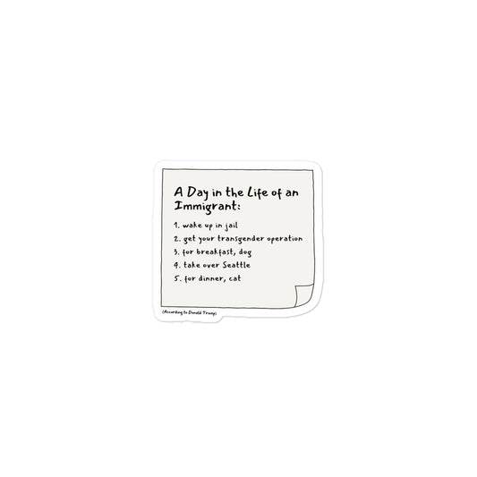 "A Day in the Life of an Immigrant" – Trump Quote Sticker