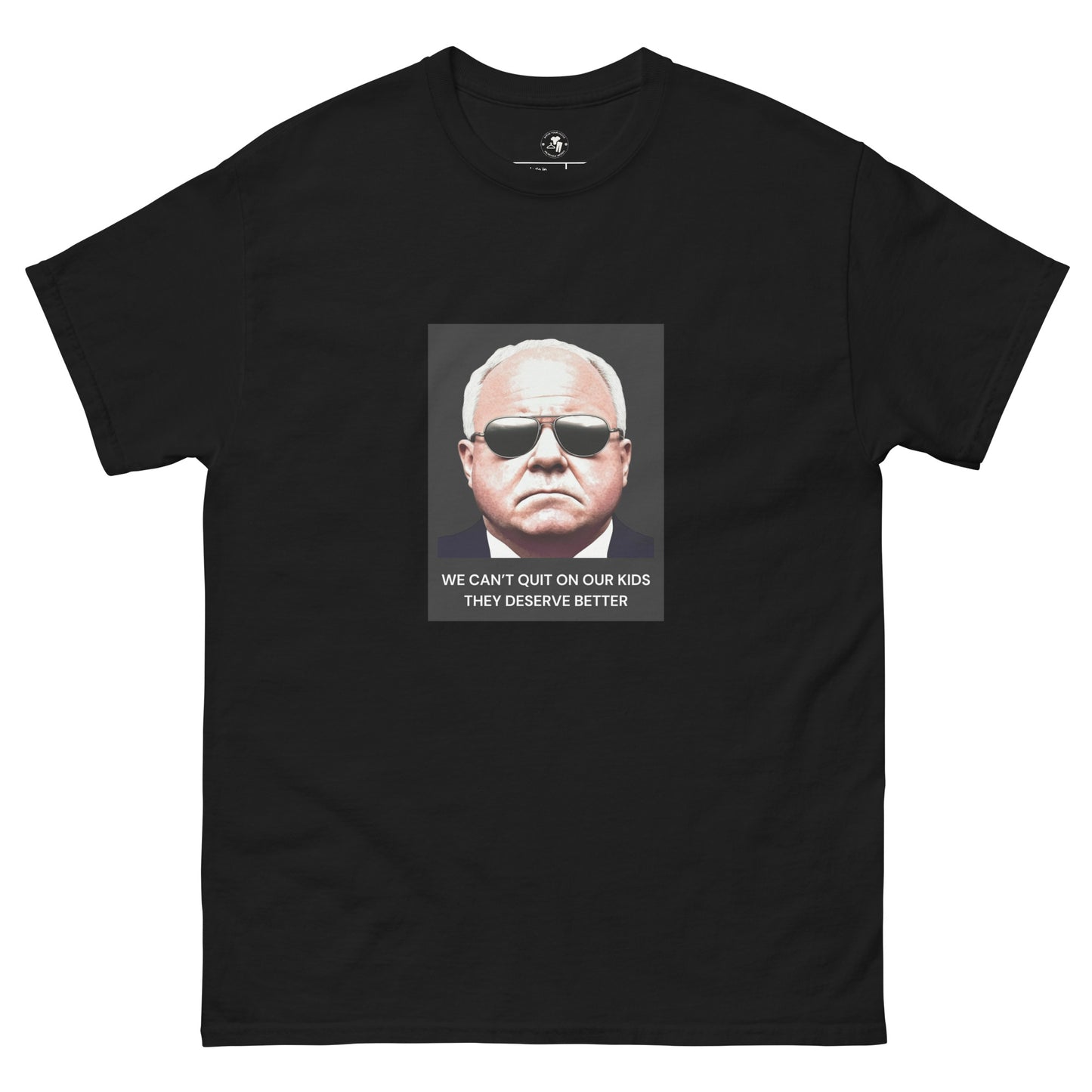 Tim Walz T-Shirt – "We Can’t Quit on Our Kids" Quote